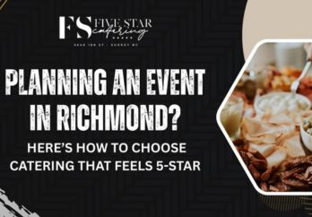 Planning an Event in Richmond? Here’s How to Choose Catering That Feels 5-Star
 blog image