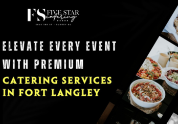 Elevate Every Event with Premium Catering Services in Fort Langley blog image